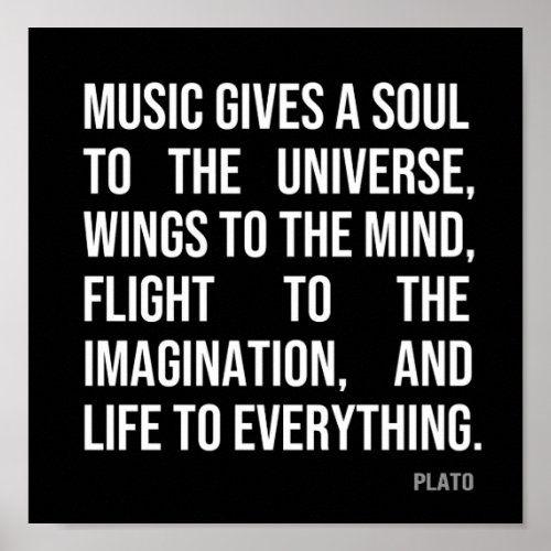 Music Gives A Soul to the Universe Poster