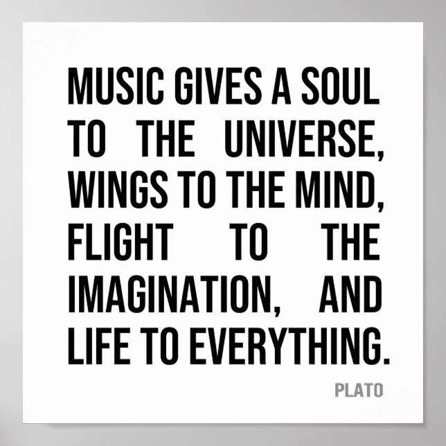 Music Gives A Soul to the Universe Poster (Front)