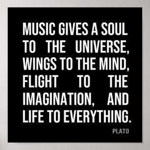 Music Gives A Soul to the Universe Poster