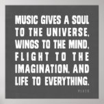 Music Gives A Soul To The Universe Poster at Zazzle