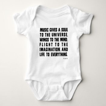Music Gives Soul To The Universe Baby Bodysuit by museful at Zazzle