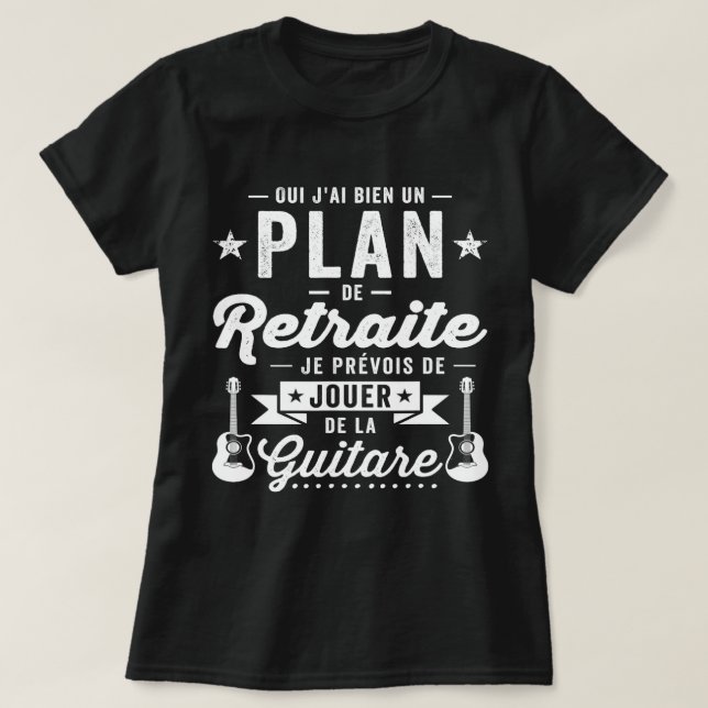 Music Guitar Humor Gift Retirement Musician Guitar T-Shirt (Design Front)