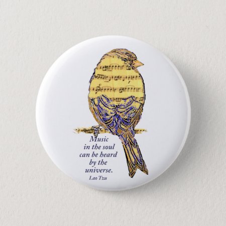 Music In The Soul Quote & Music Note Bird Pinback Button