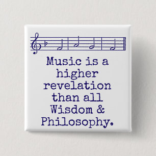 Music Is A Higher Revelation - Music Quote  Button