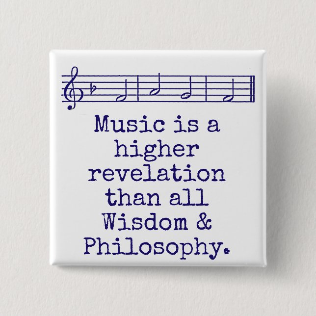Music Is A Higher Revelation - Music Quote  Button (Front)
