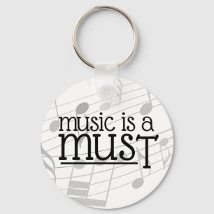 Music is a Must Keychain