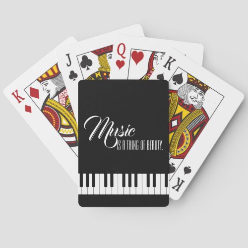 Music Is A Thing Of Beauty Poker Cards