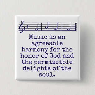 Music Is An Agreeable Harmony - Music Quote Button