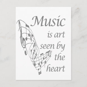 Music is Art seen by the Heart Inspirational Quote Postcard