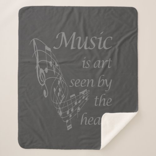 Music is Art Seen by the Heart Inspirational Quote Sherpa Blanket