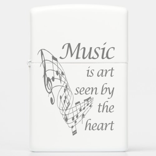 Music is Art seen by the Heart Inspirational Quote Zippo Lighter