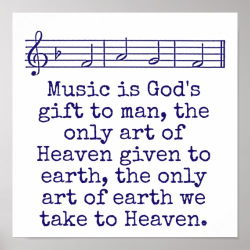 Music Is Gods Gift To Man _ Music Quote  Poster