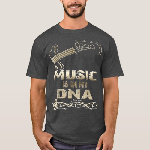 Music Is In My DNA Music Lover Bass Player  T_Shirt