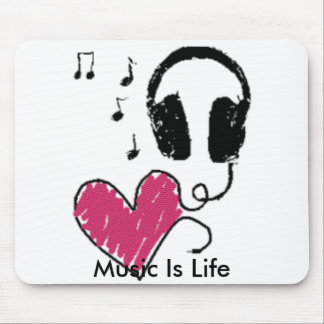 Music Is Life Mousepad