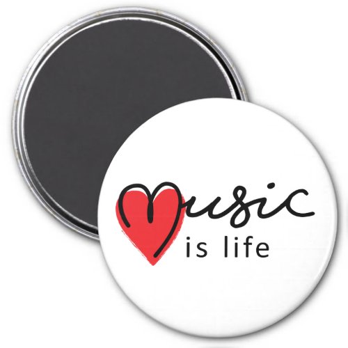 Music is life Muziek is mijn leven met hartje Magnet