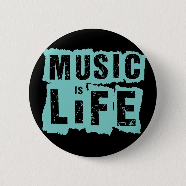 Music is Life! Pinback Button (Front)