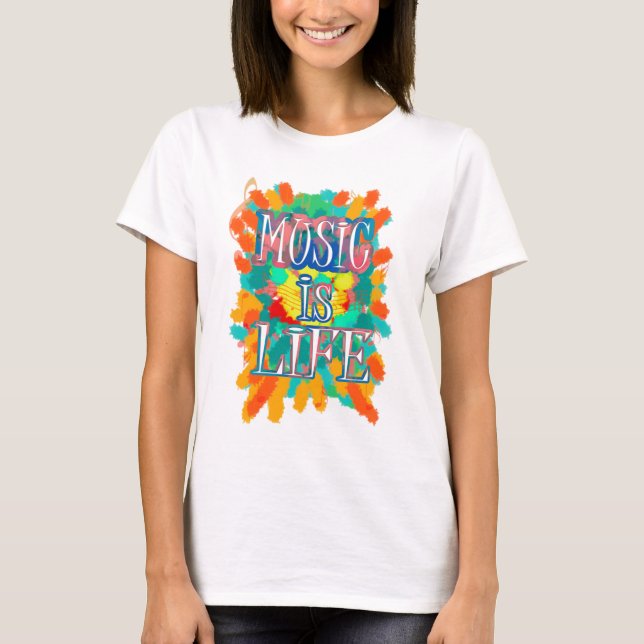 Music is Life T-Shirt (Front)