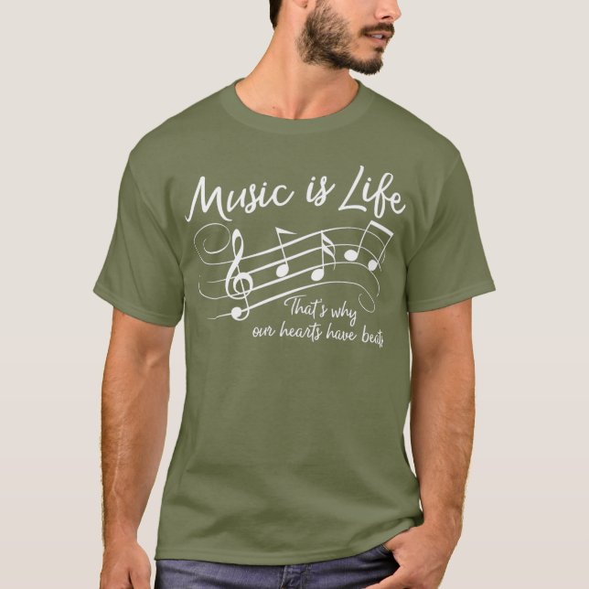Music is Life Thats why our Hearts have Beats T-Shirt (Front)