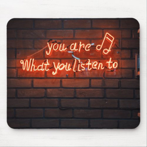 Music is Life You are What you listen to Neon Mouse Pad
