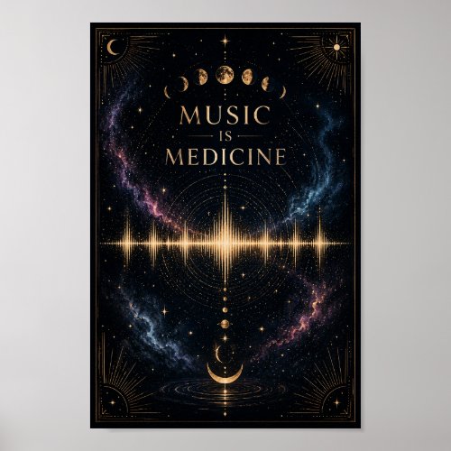 Music Is Medicine Poster | Celestial Soundwave