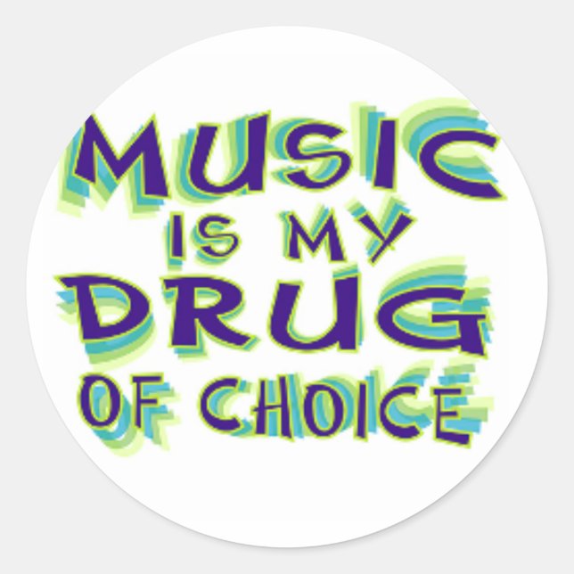 Music is my drug of choice classic round sticker (Front)
