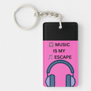 🎧 MUSIC IS MY 🎵 ESCAPE KEYCHAIN
