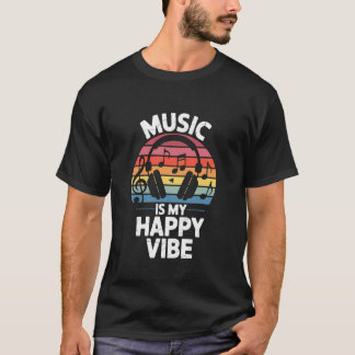 music is my happy vibe edm disco musician headphon T-Shirt