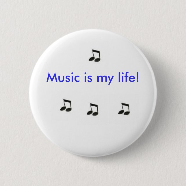 Music is my life! pinback button (Front)