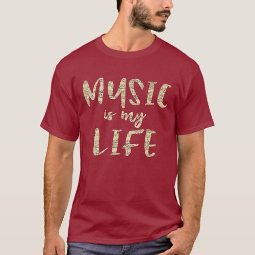 Music is my Life Quote T_Shirt