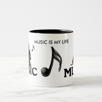 Music Is My Life Two-tone Coffee Mug by akiliking at Zazzle