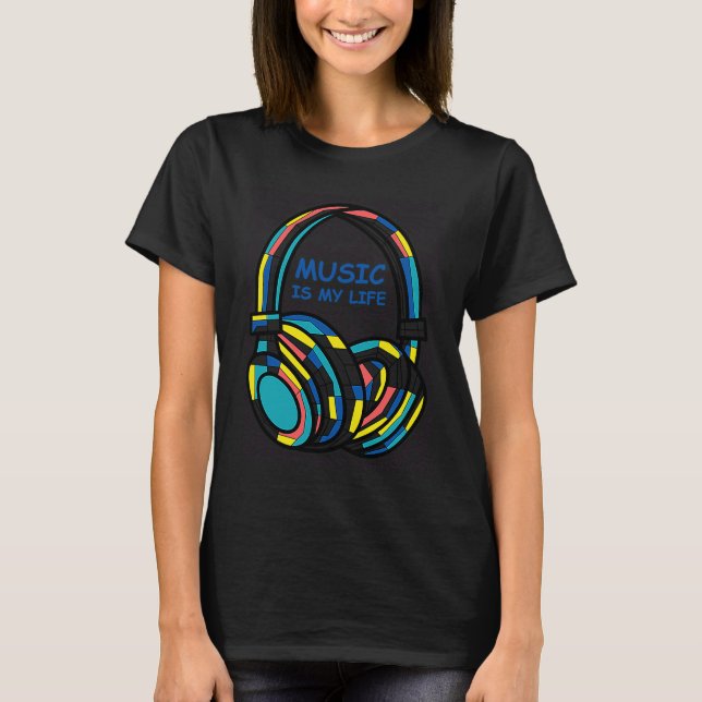 Music is my life Xmas Thanksgiving Halloween bday T-Shirt (Front)