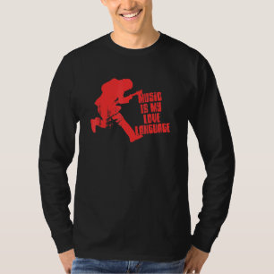 Music Is My Love Language Guitar Player T-Shirt