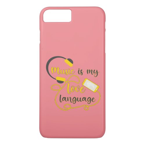 Music is my love language romantic phrase iPhone 8 plus7 plus case