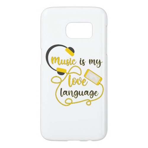 Music is my love language romantic phrase samsung galaxy s7 case