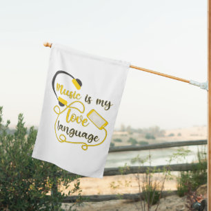 Music is my love language romantic phrase house flag