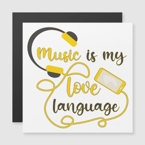 Music is my love language romantic phrase magnetic invitation