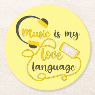 Music is my love language romantic phrase round paper coaster