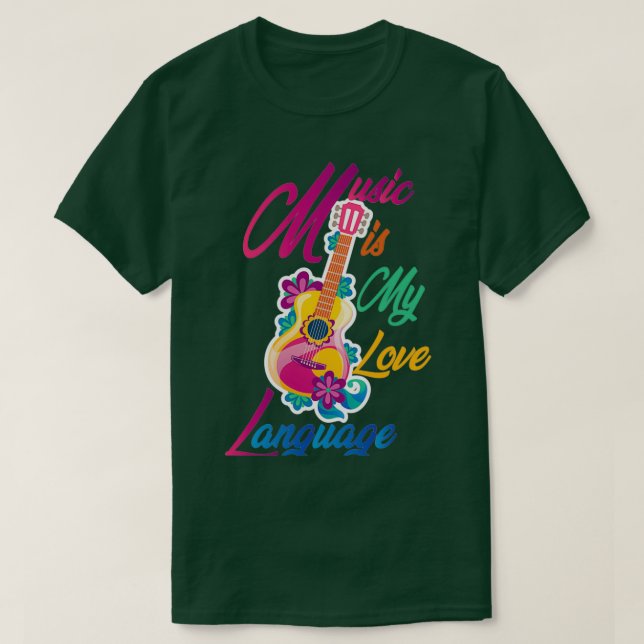 Music is My Love Language  T-Shirt (Design Front)