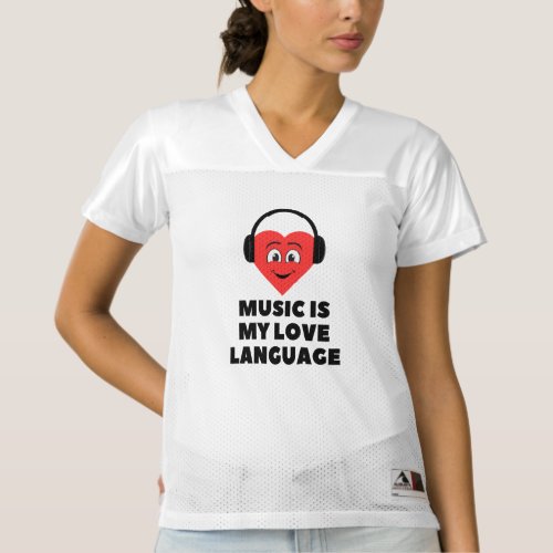 Music is my love language womens football jersey