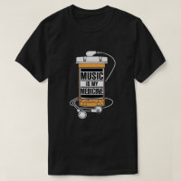 Music is my Medicine T-Shirt
