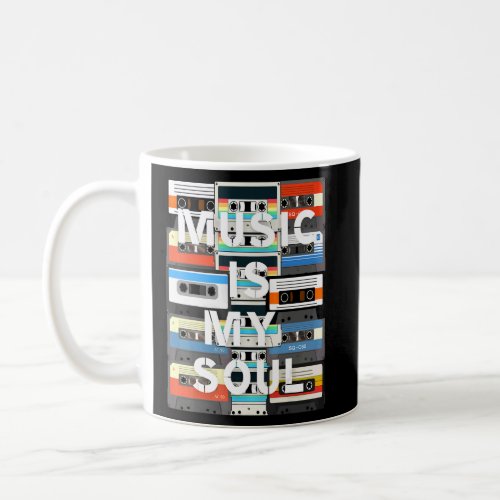 Music Is My Soul Inspiring Music Retro Vintage Cas Coffee Mug