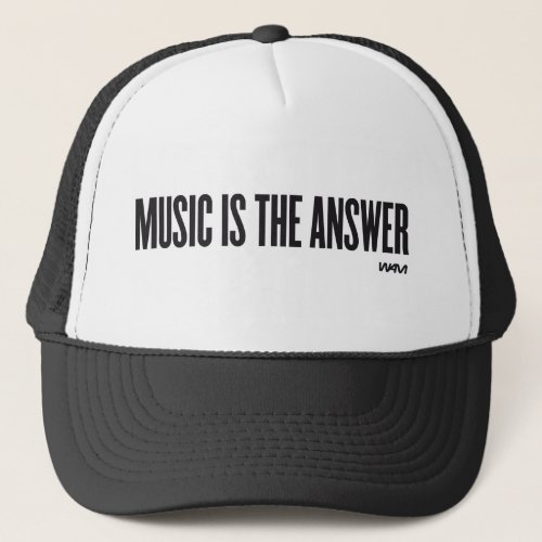 Music is the answer trucker hat
