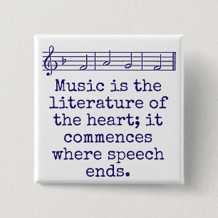 Music Is The Literature Of The Art - Music Quote  Button