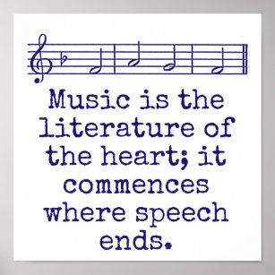 Music Is The Literature Of The Art - Music Quote  Poster