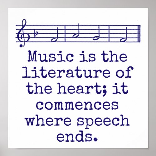 Music Is The Literature Of The Art _ Music Quote  Poster