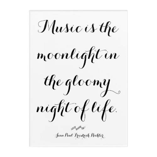 Music is the Moonlight of Life Acrylic Print