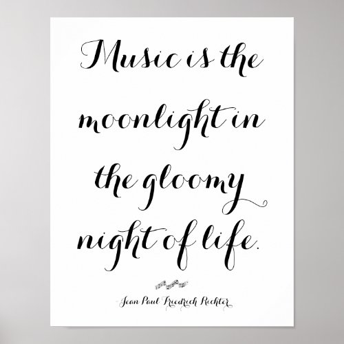 Music is the Moonlight of Life Poster