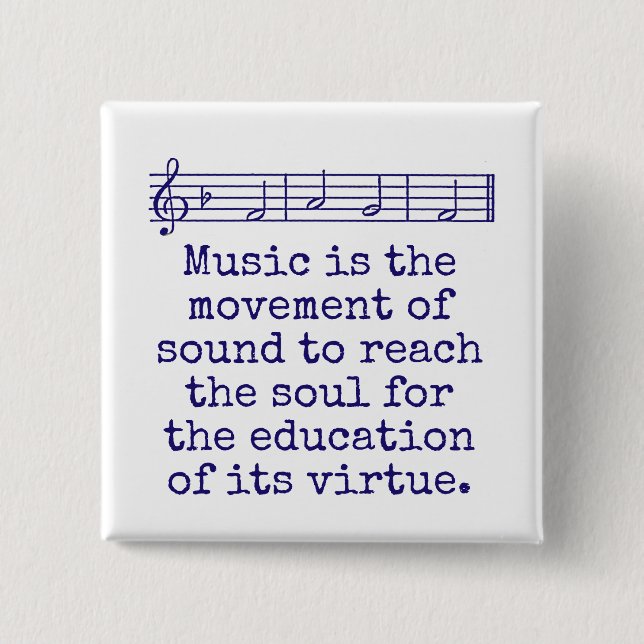 Music Is The Movement Of Sound - Music Quote  Button (Front)