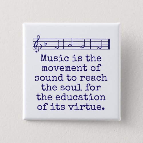 Music Is The Movement Of Sound _ Music Quote  Button