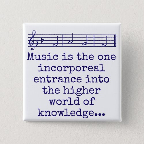 Music Is The One Incorporeal Entrance _ Music Quot Button
